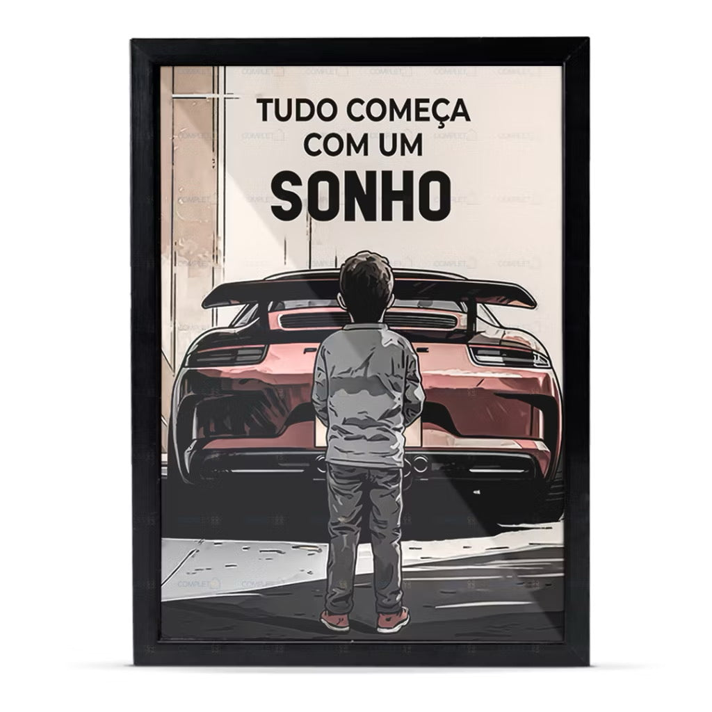 Quadro Tudo Começa Com um Sonho - Motivacional Moldura e Vidro