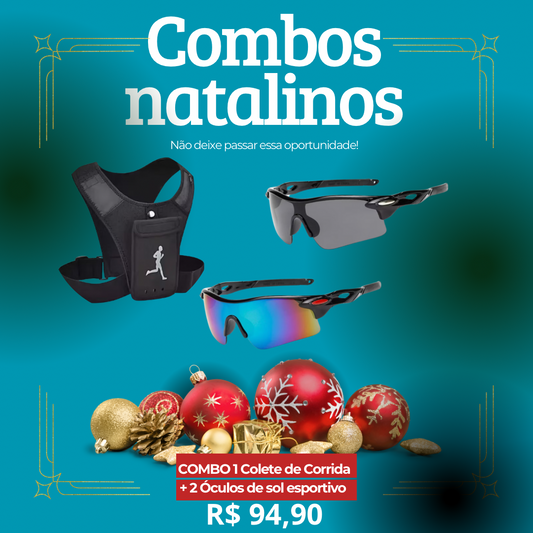 COMBOS PROMOCIONAIS NATALINOS  1 Colete de corrida ajústavel + 2 Óculos Esportivos