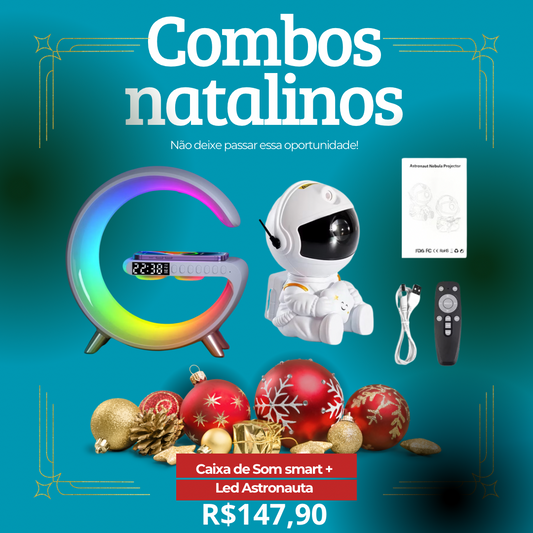 COMBOS PROMOCIONAIS NATALINOS Caixa de Som Smart + Led Astronauta