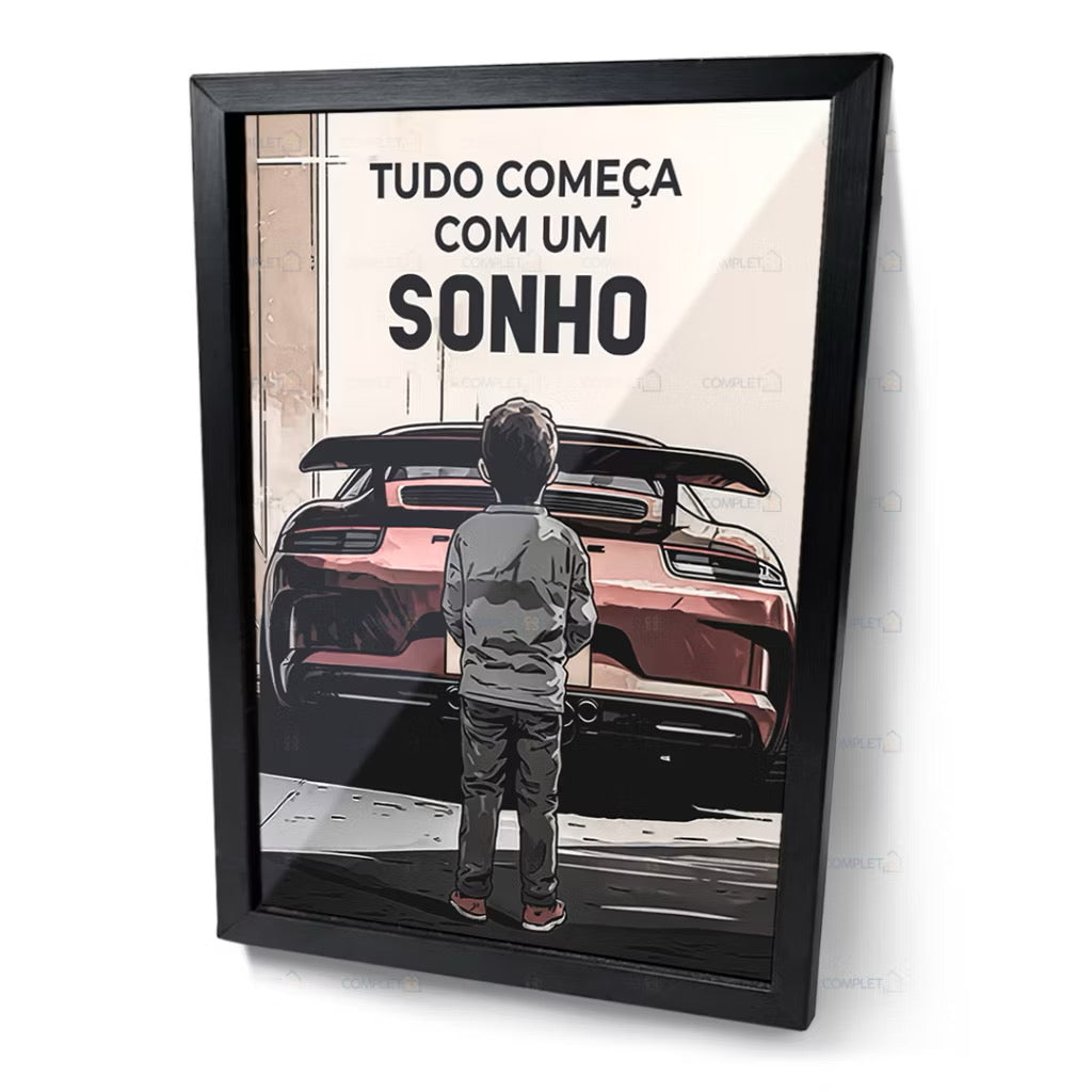 Quadro Tudo Começa Com um Sonho - Motivacional Moldura e Vidro